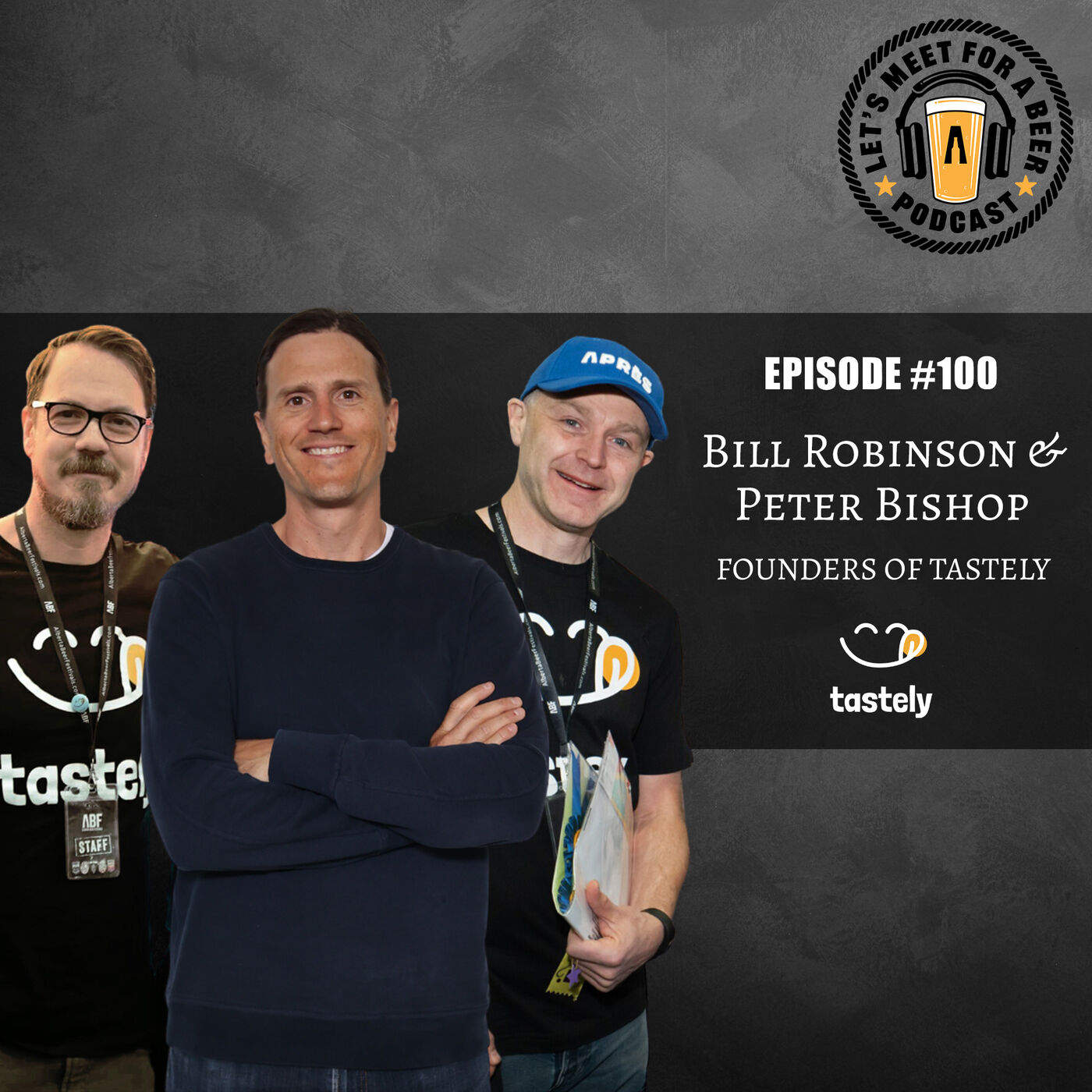 Episode #100 – Bill Robinson & Peter Bishop, Founders of Tastely