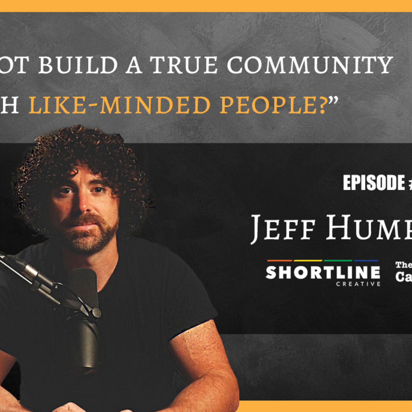 Why Not Build a True Community With Like-Minded People? – Jeff Humphreys | LMFAB 103